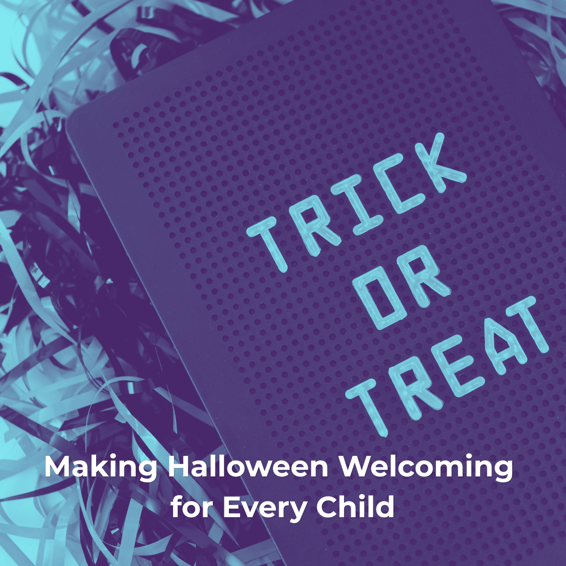 Making Halloween Welcoming for Every Child