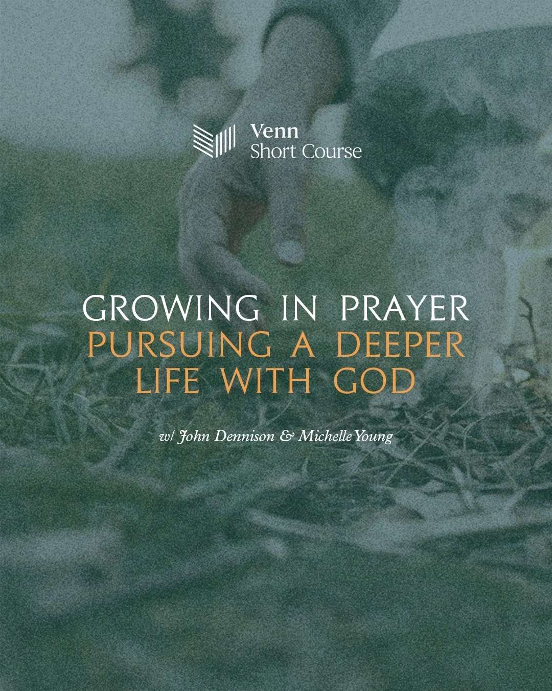 Growing in Prayer: Pursuing a Deeper Life with God