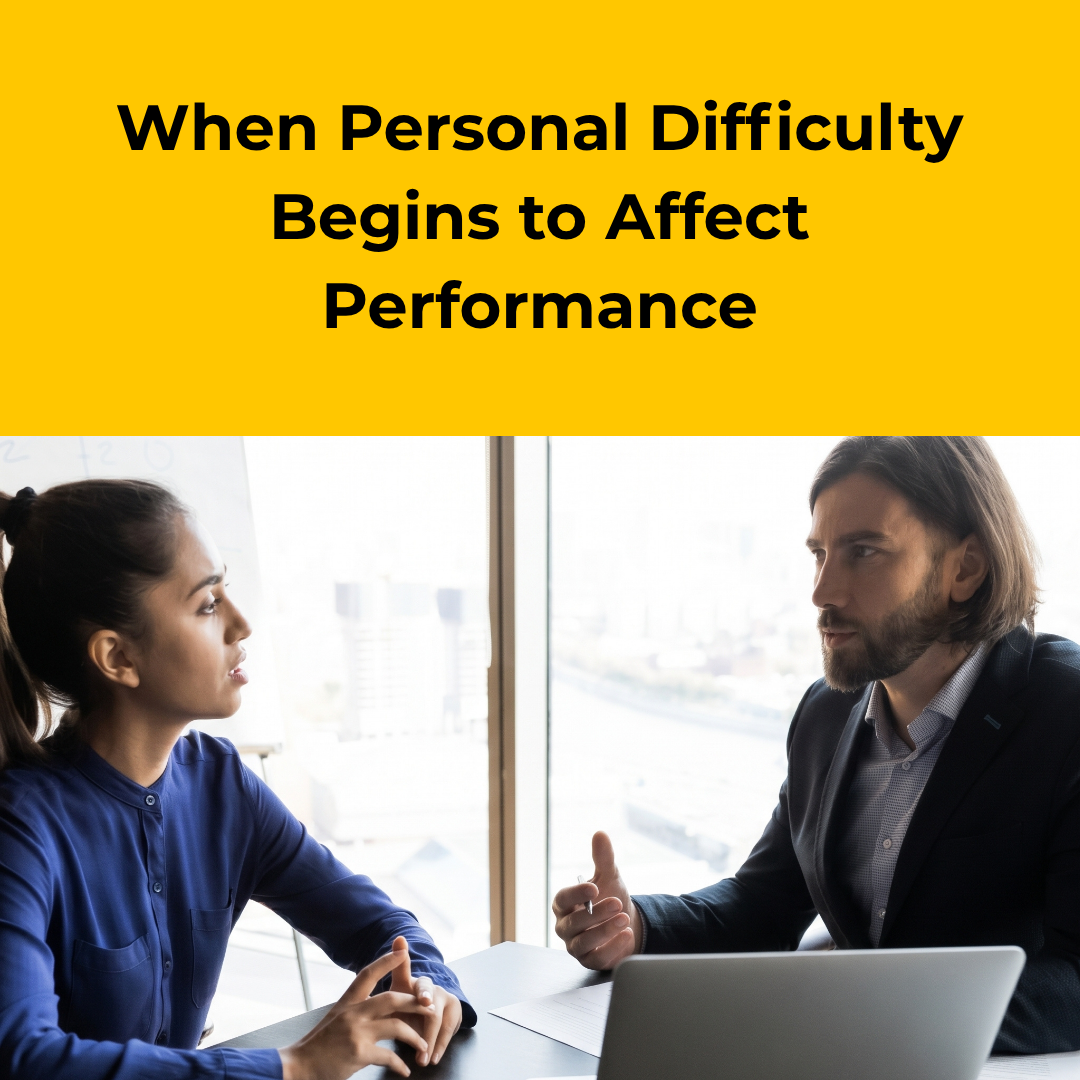 When Personal Difficulty Begins to Affect Performance