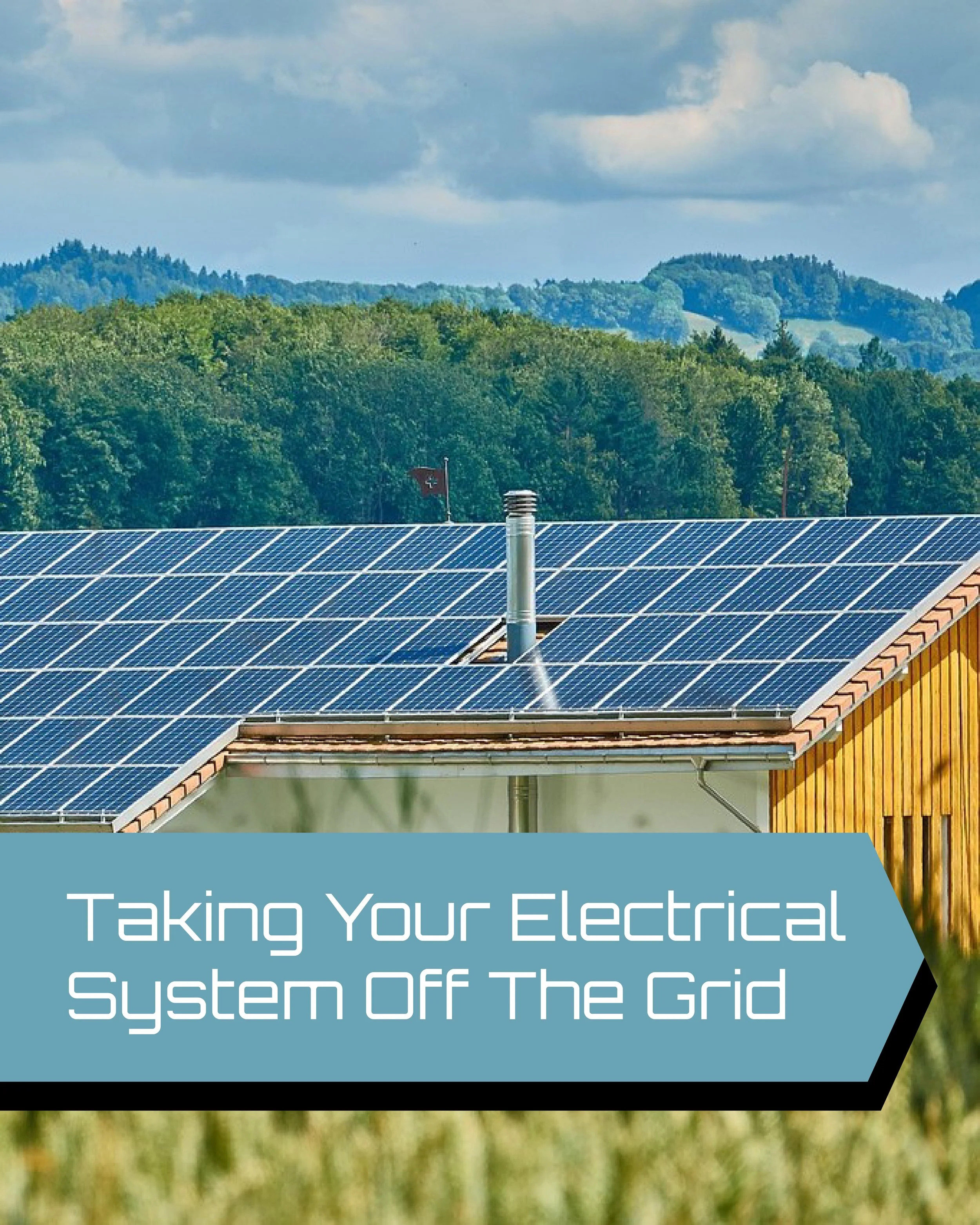 How to Take Your Home Off the Grid: A Guide to Energy Independence