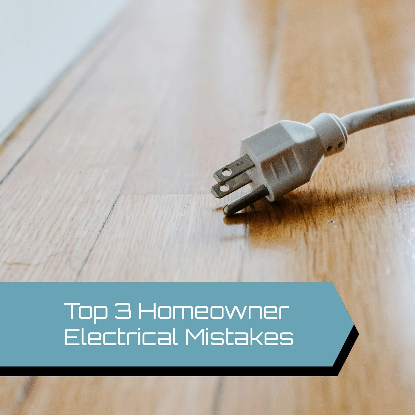 Top 3 Mistakes Homeowners Make with Electrical Work