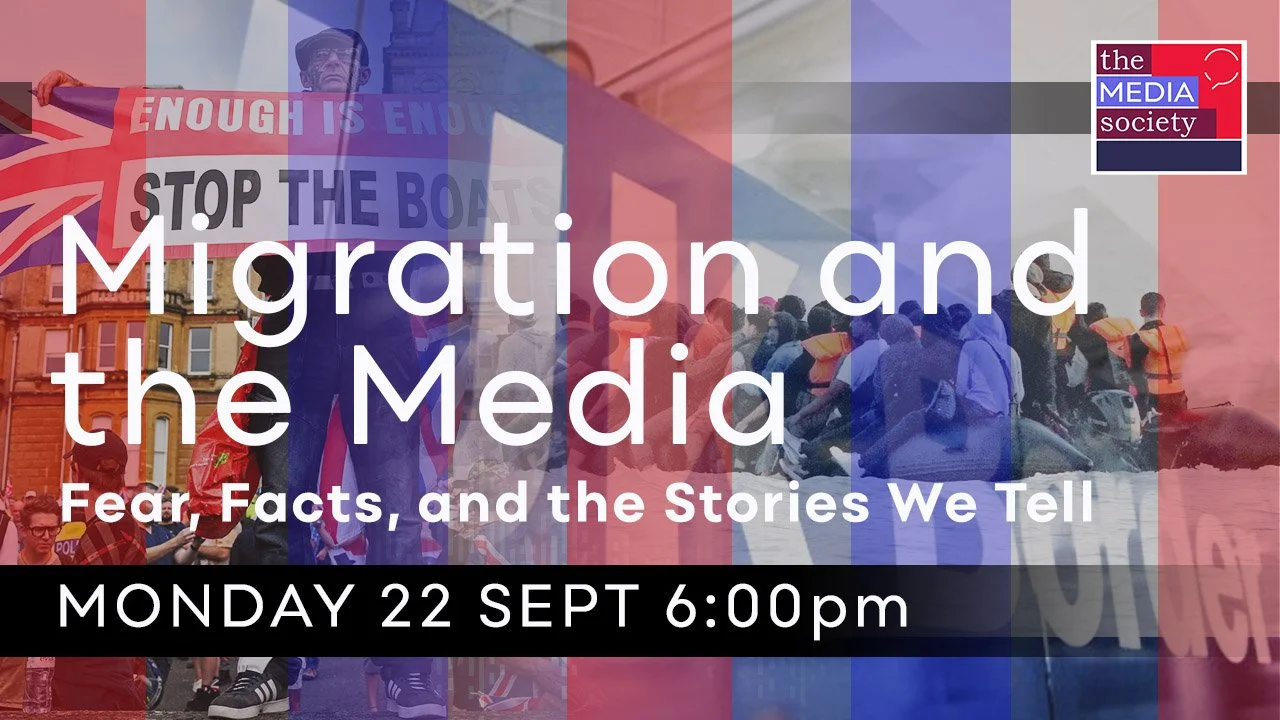 Migration and the Media: Fear, Facts, and the Stories We Tell