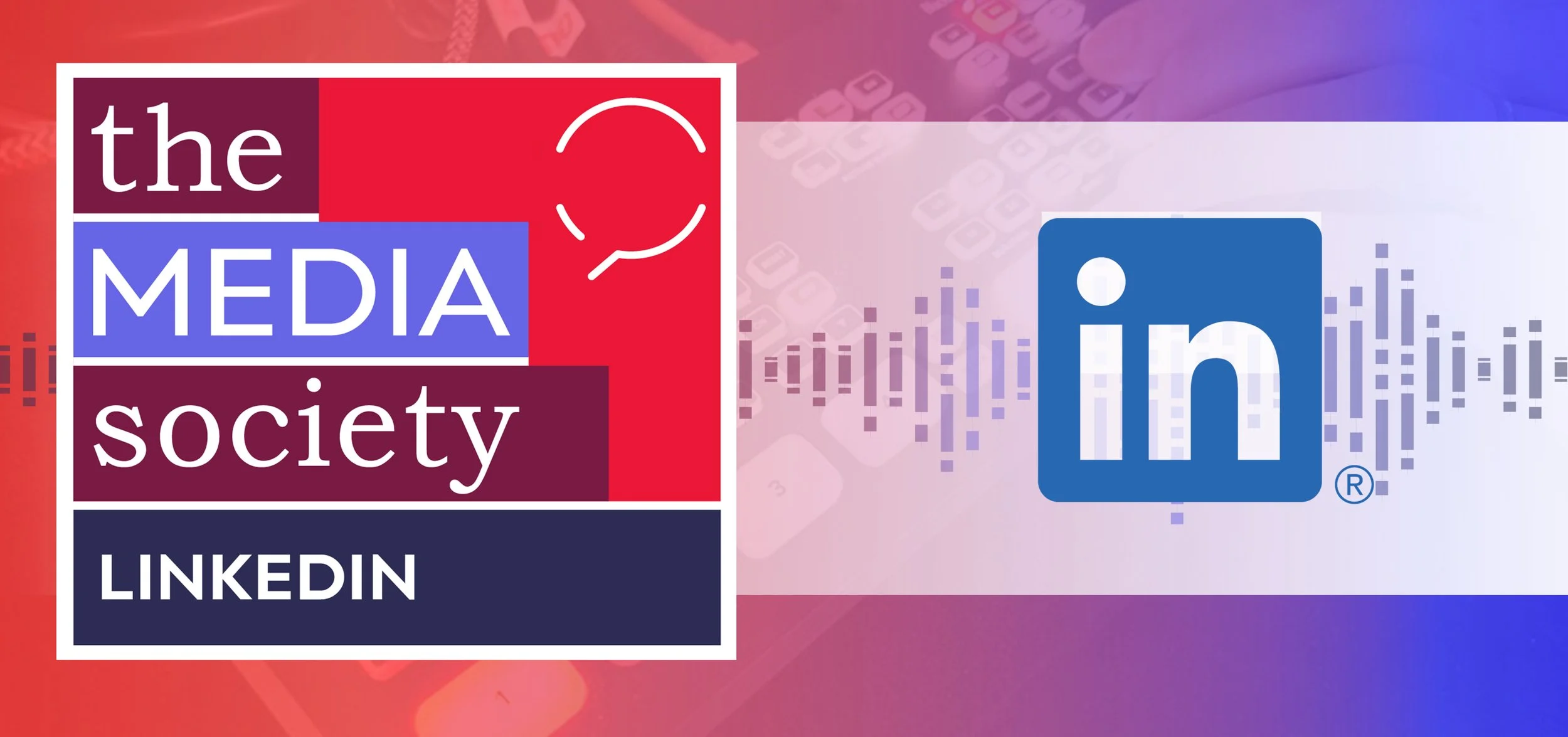 LinkedIn logo overlaid on a background of audio equipment and social media posts.