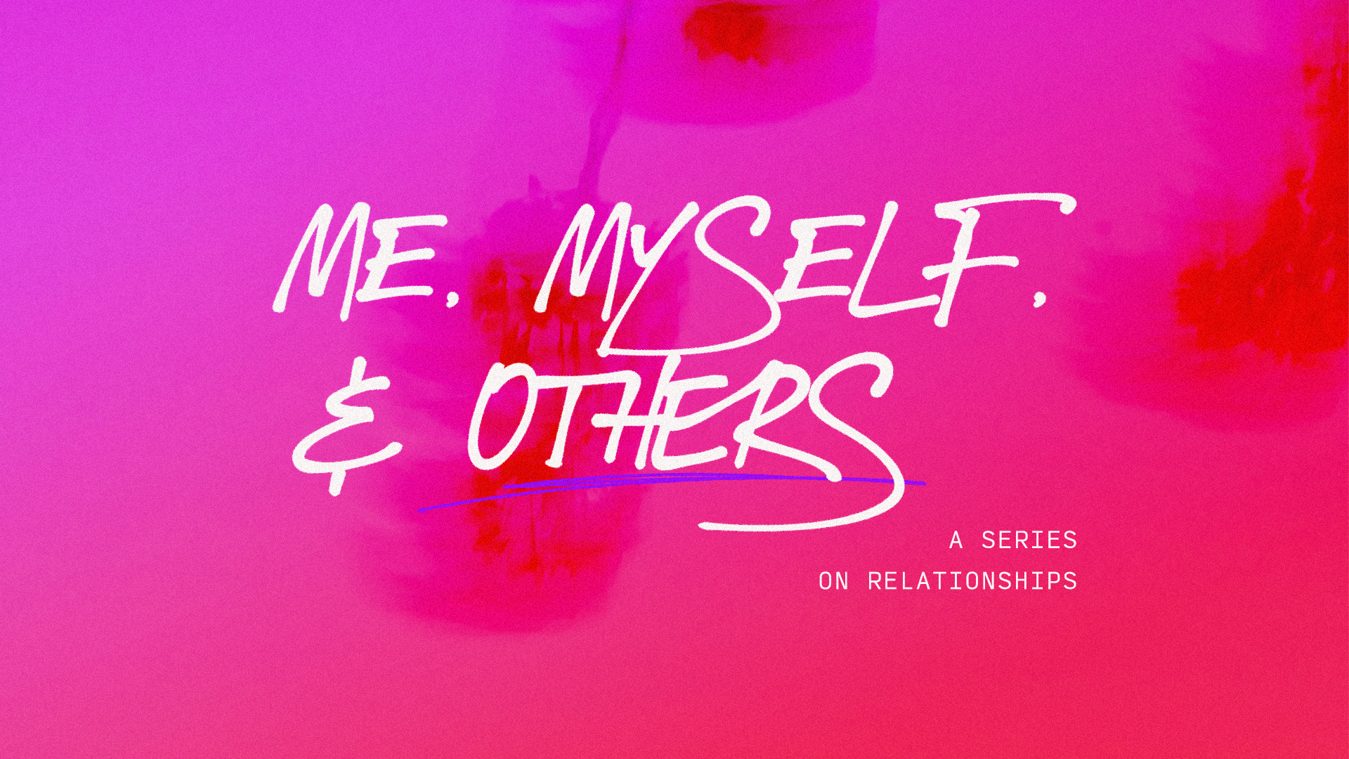Central Church: Me, Myself, & Others Message Series