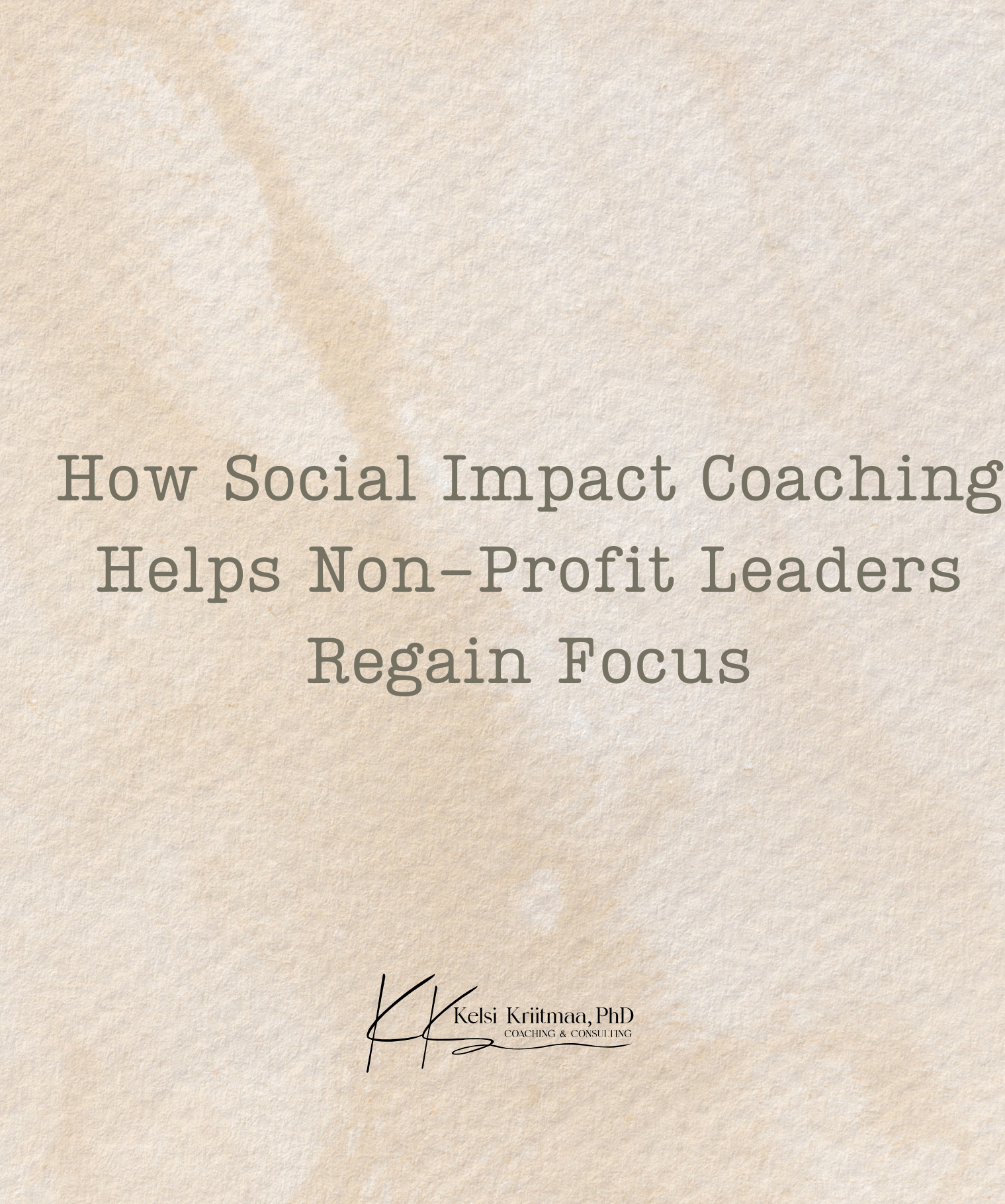 How Social Impact Coaching Helps Non-Profit Leaders Regain Focus