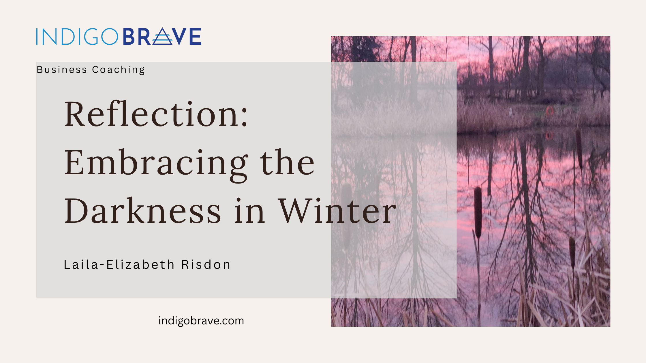 Reflection: Embracing the Darkness in Winter