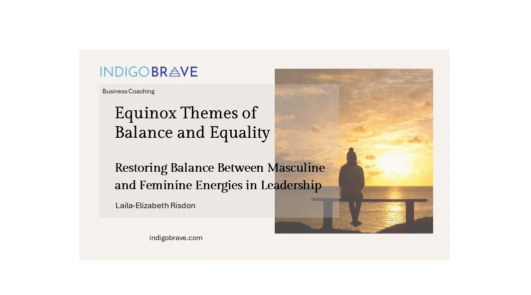Equinox Themes of Balance and Equality Restoring Balance Between Masculine and Feminine Energies in Leadership&nbsp;