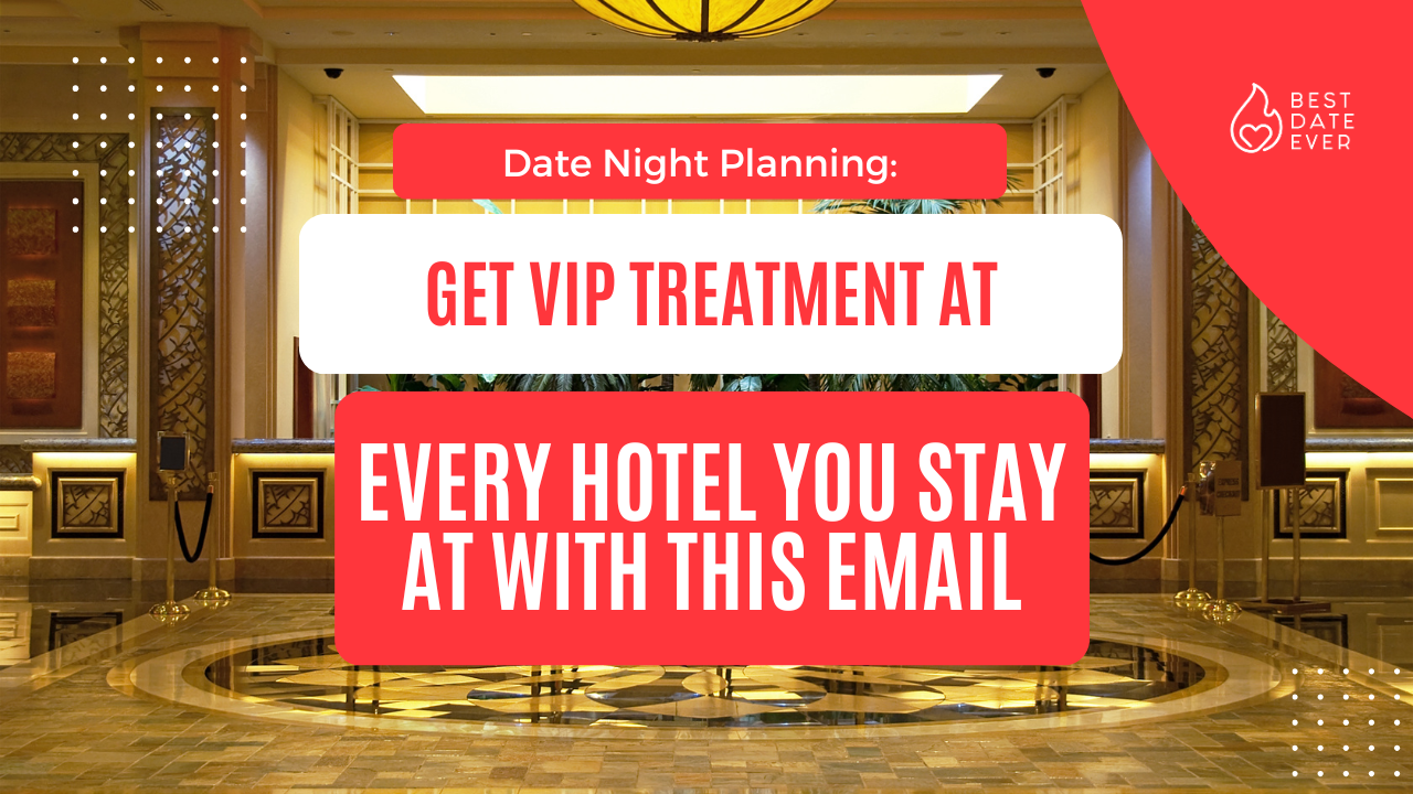 Get VIP treatment at every hotel you stay at with this Email.