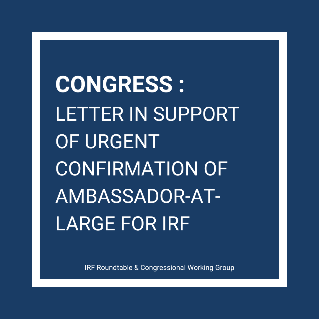 Letter in Support of Urgent Confirmation of Ambassador-at-Large for IRF