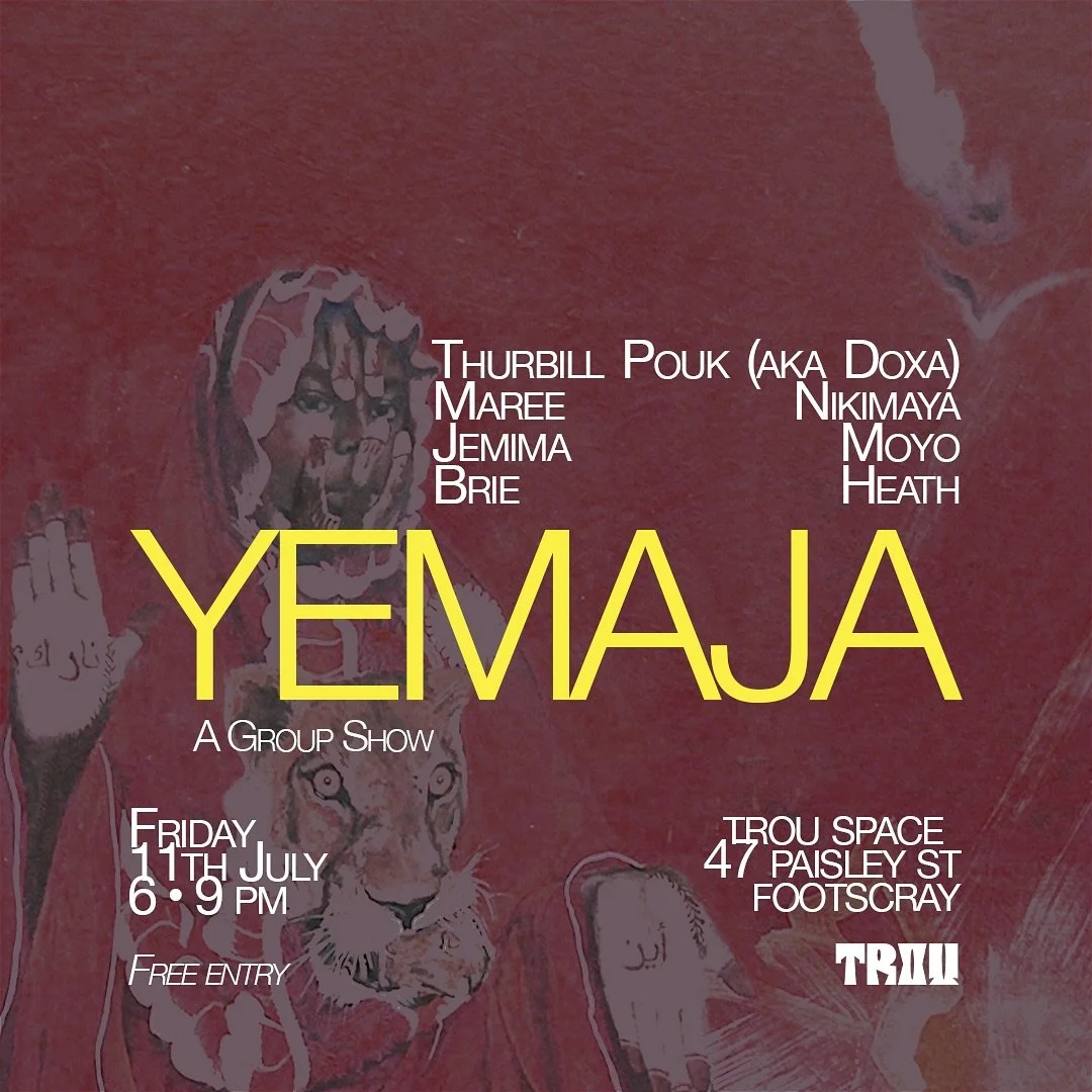 YEMAJA opening night 11.07.25 ✨

A group exhibition by Black women artists exploring identity, spirituality, resistance, joy, and healing through painting, print, multimedia and more.

Named after the Yoruba deity of the ocean and creation, this show