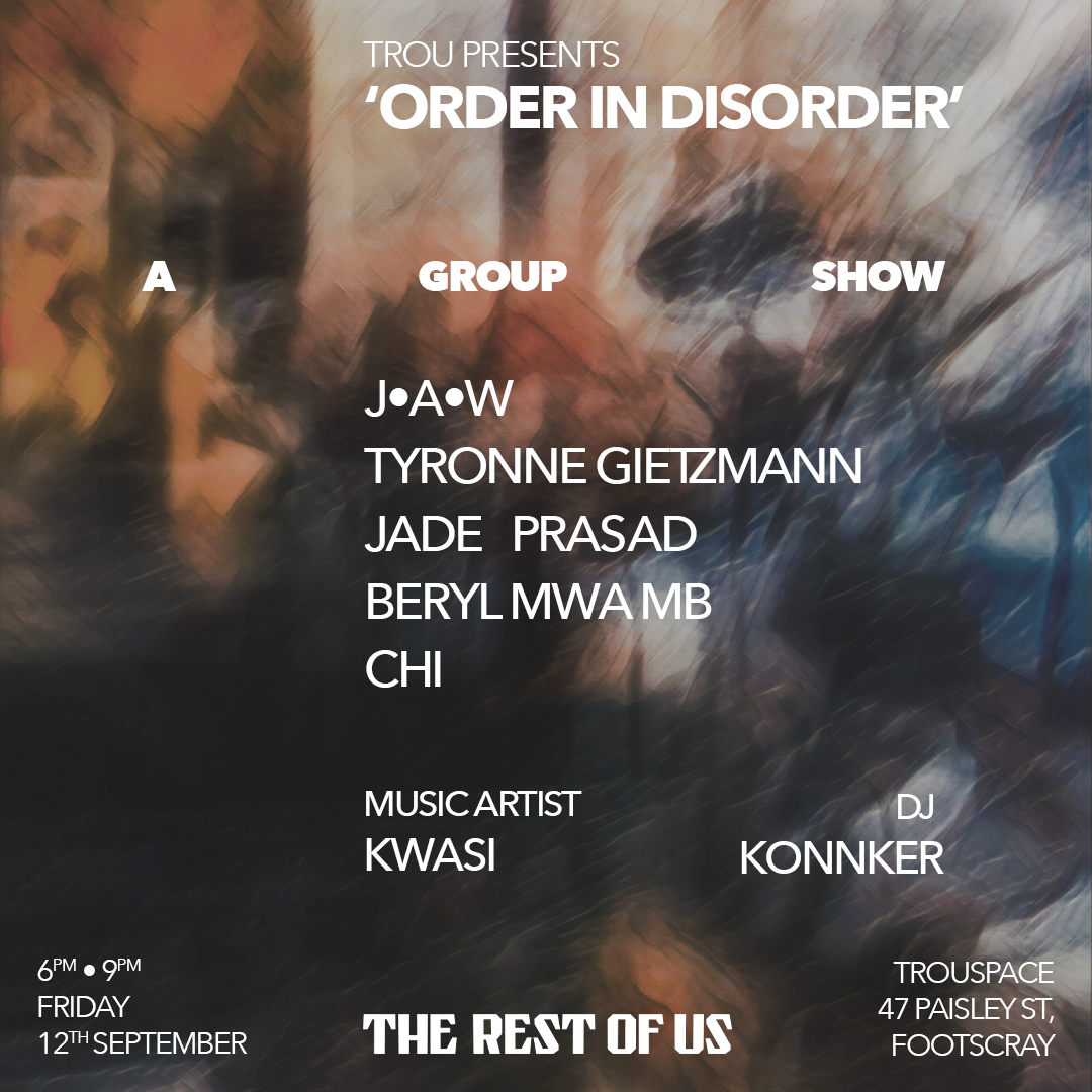 Order in Disorder Group Show