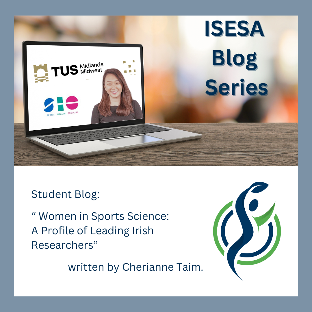Women in Sports Science: A Profile of Leading Irish Researchers, written by Cherianne Taim.