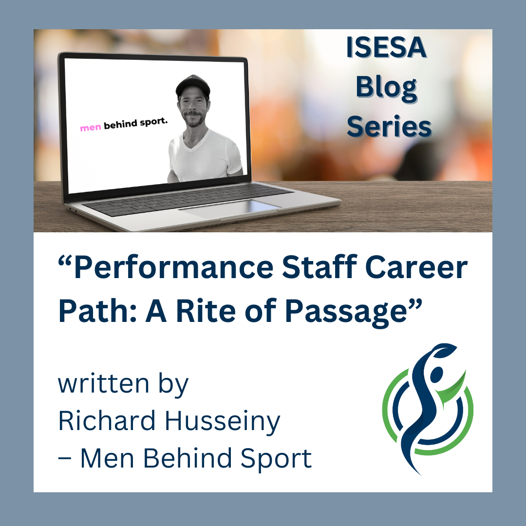 Performance Staff Career Path: A Rite of Passage.            Written by Richard Husseiny – Men Behind Sport