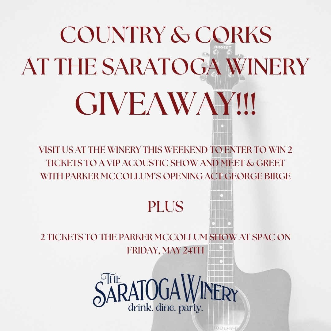 Visit us this weekend to win! 🎶

We are giving away 2 tickets to GNA's Country &amp; Corks VIP acoustic show and meet &amp; greet with George Birge at The Winery on Friday, May 24th! After the show head on over to SPAC to see him in concert along wi