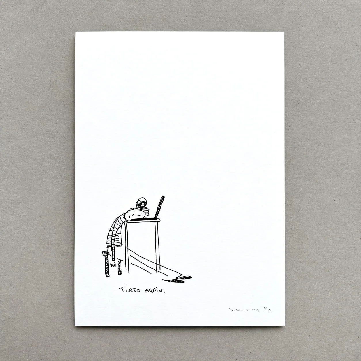 Tired Again: Limited Edition Print A5