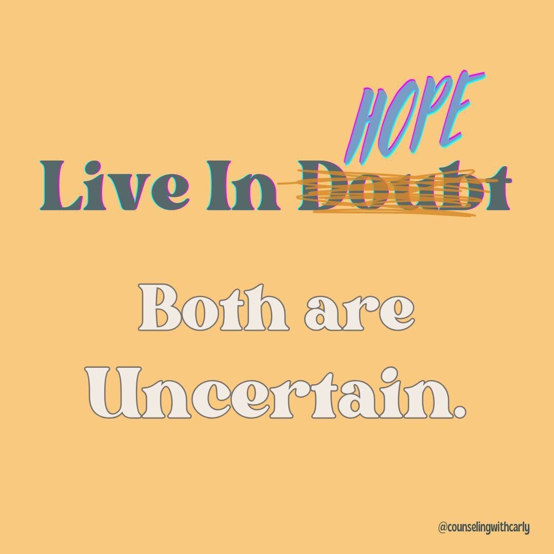 A positive regard for the UNCERTAIN future, is still living in uncertainty. 

It's just way less painful than constantly living in doubt. 

What do you think it would be like if you replaced Hope where Doubt lives most commonly in your life?

#ocd #o