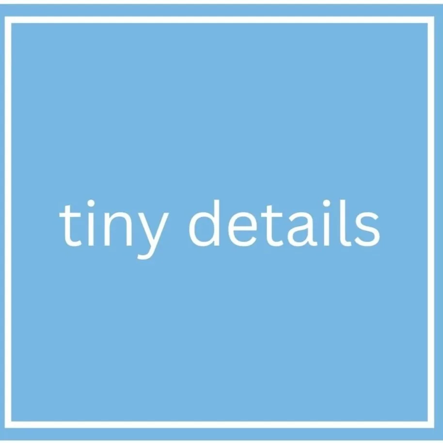 Tiny Details