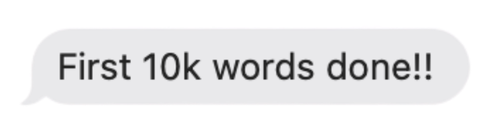 First 10k words done text