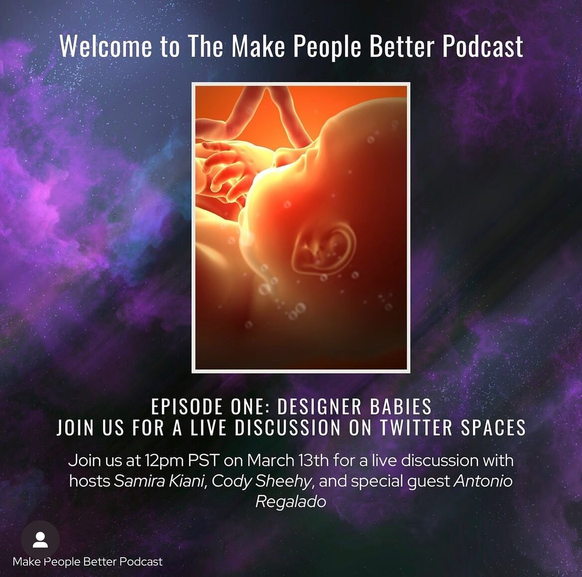 Join me, director @cody_m_sheehy and Antonio Regalado of MIT Technology review on Monday March 13th at 12:00 PM PST for a live Q&amp;A about the first episode of the podcast: whether we should change the DNA of human babies? More information can be f