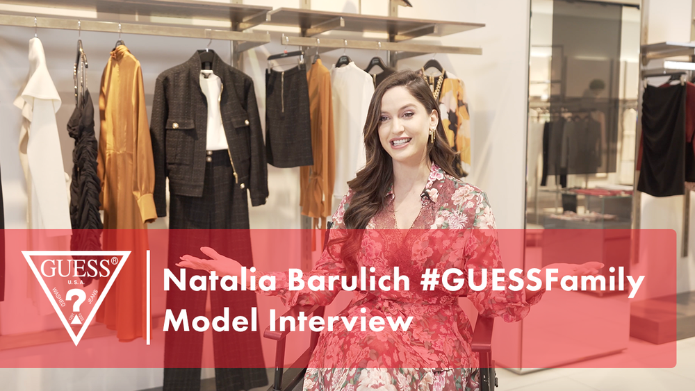 Natalia Barulich #GUESSFamily Model Interview