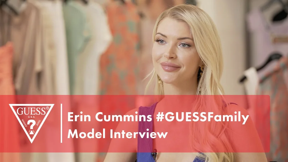 Erin Cummins #GUESSFamily Model Interview