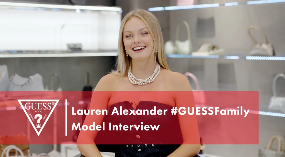 Lauren Alexander #GUESSFamily Model Interview