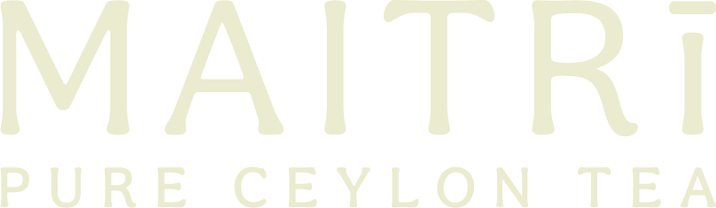 Maitri | Pure Ceylon Tea