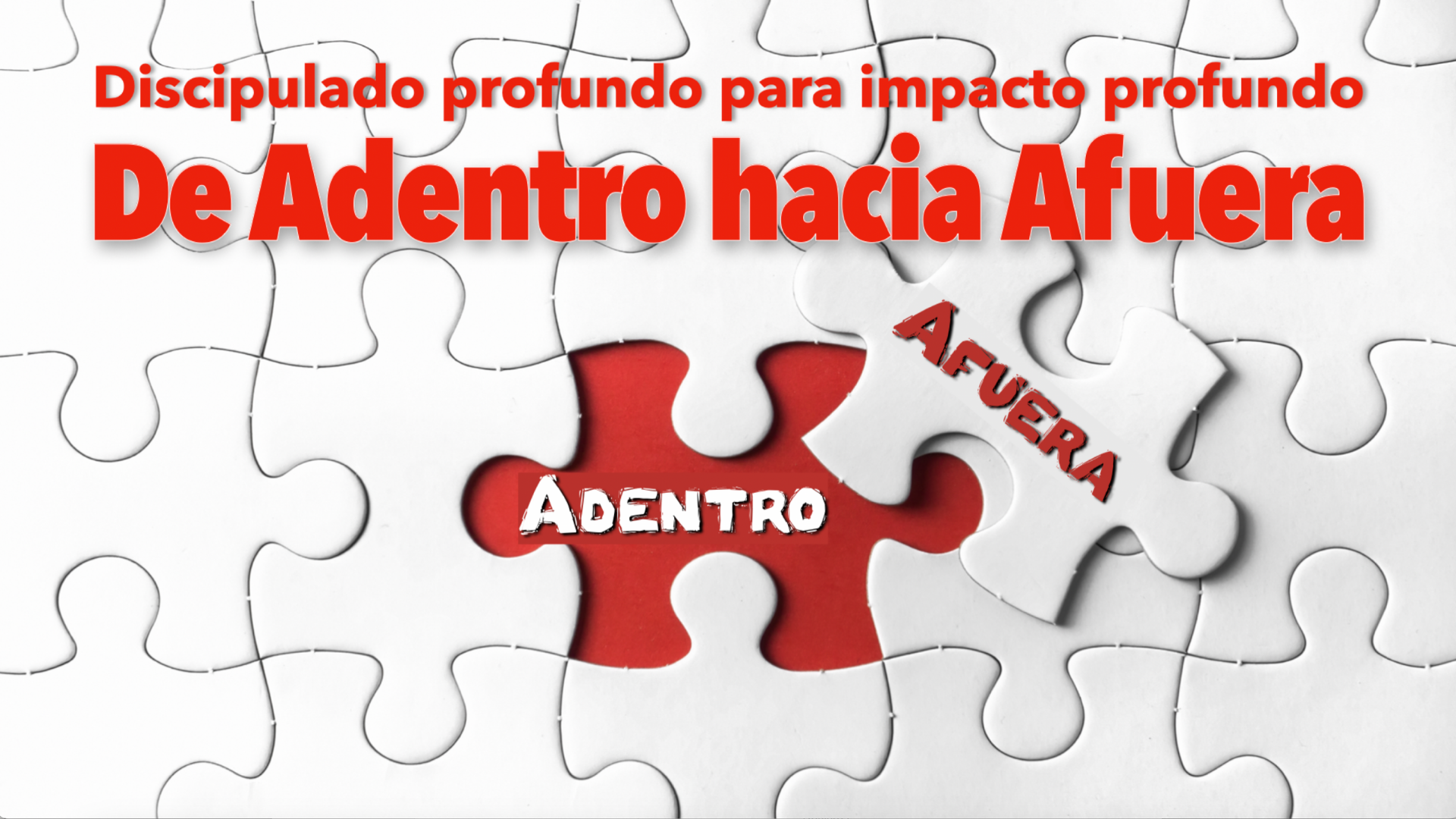 De adentro hacia fuera