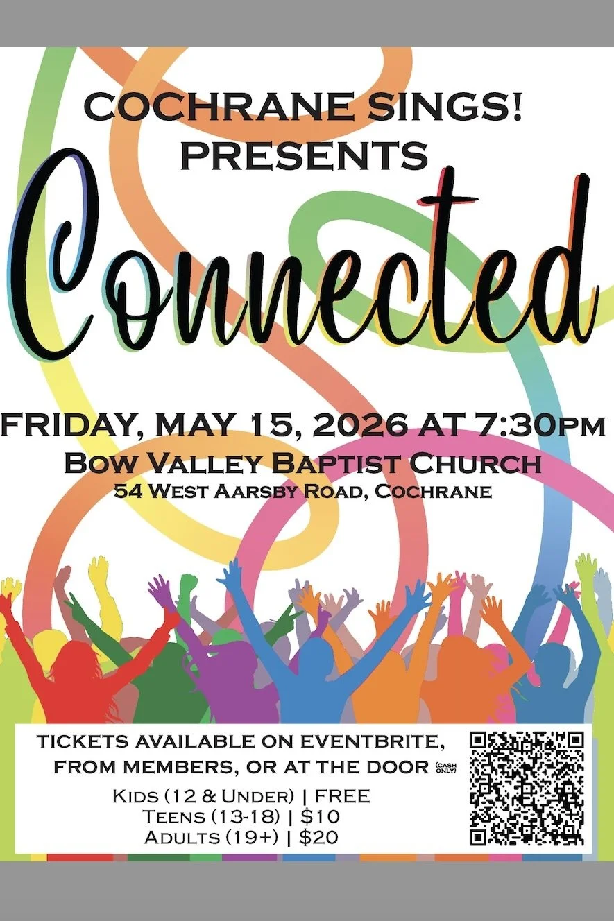 COCHRANE SINGS! Season End Concert "CONNECTED"