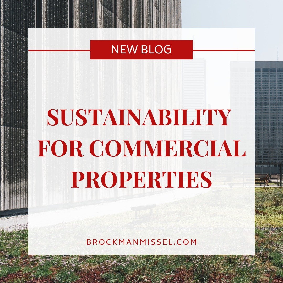 Commercial real estate is a valuable long term investment. And in today&rsquo;s environmentally conscious world, making commercial properties more sustainable is not only beneficial for the planet but also for your bottom line, over the years. There 