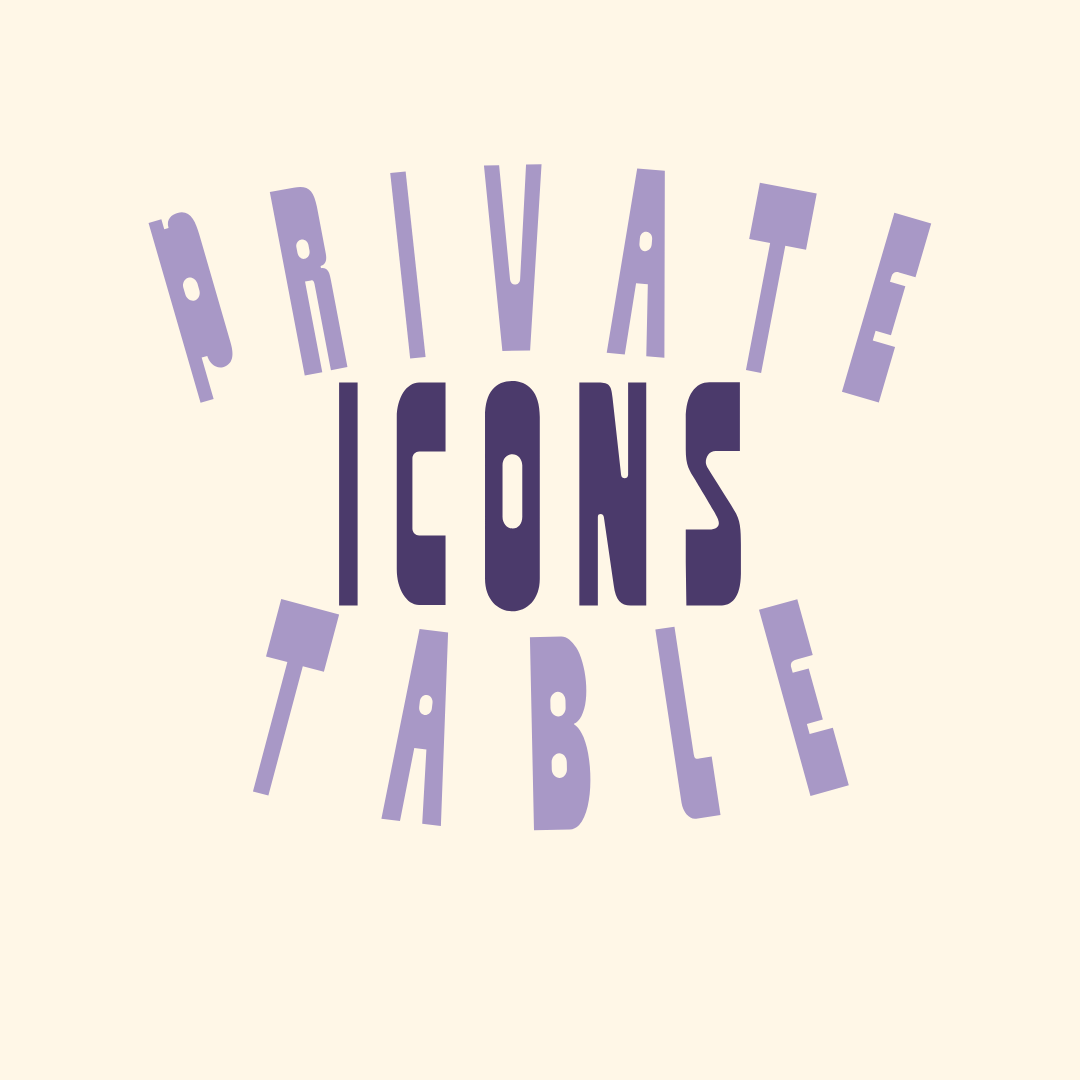 Icons Private Table - EARLY BIRD