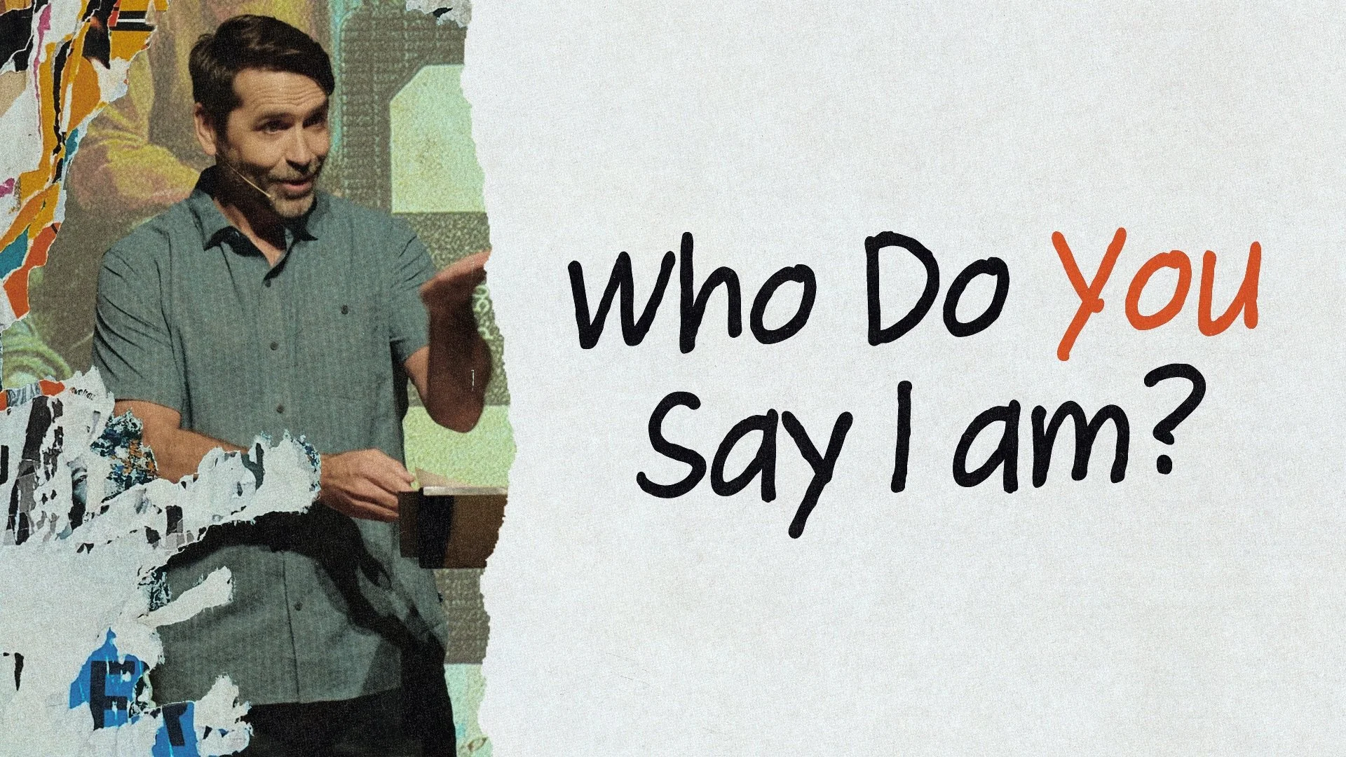 Who Do You Say I am?