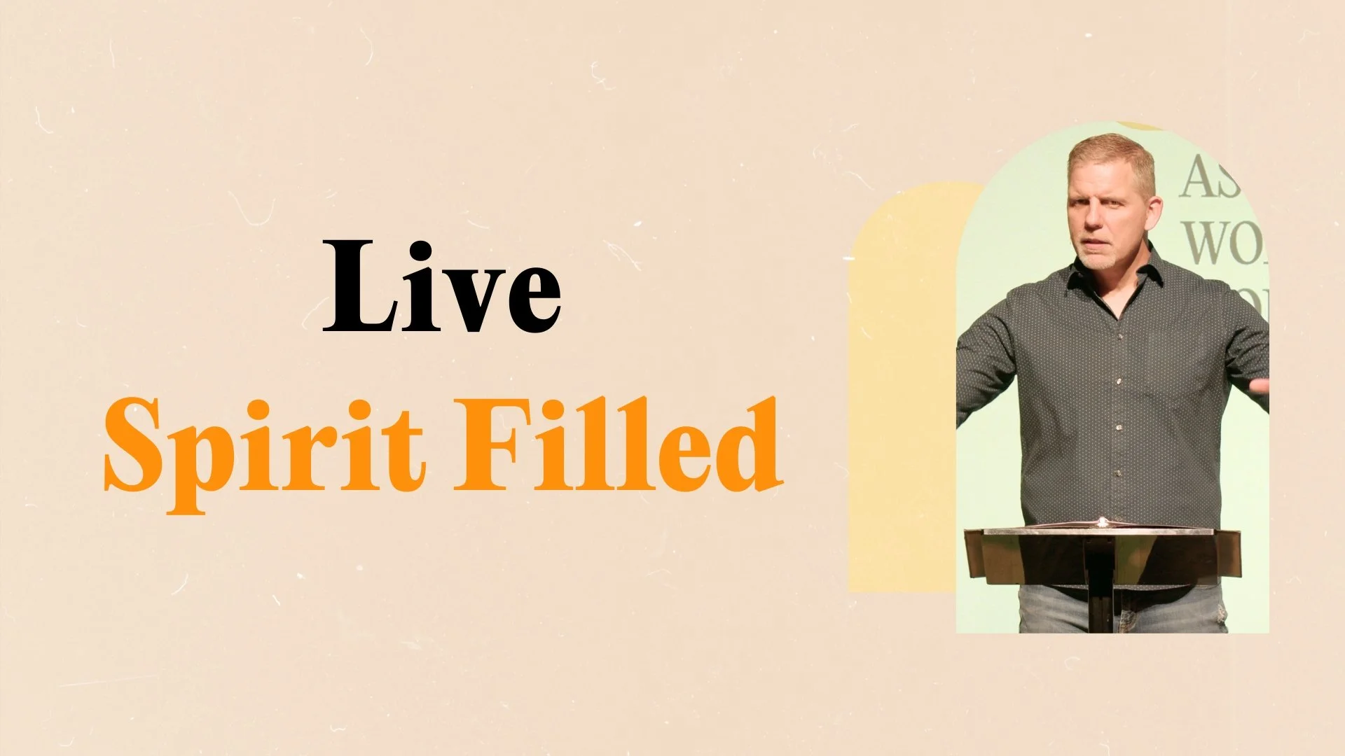 Live Spirit Filled