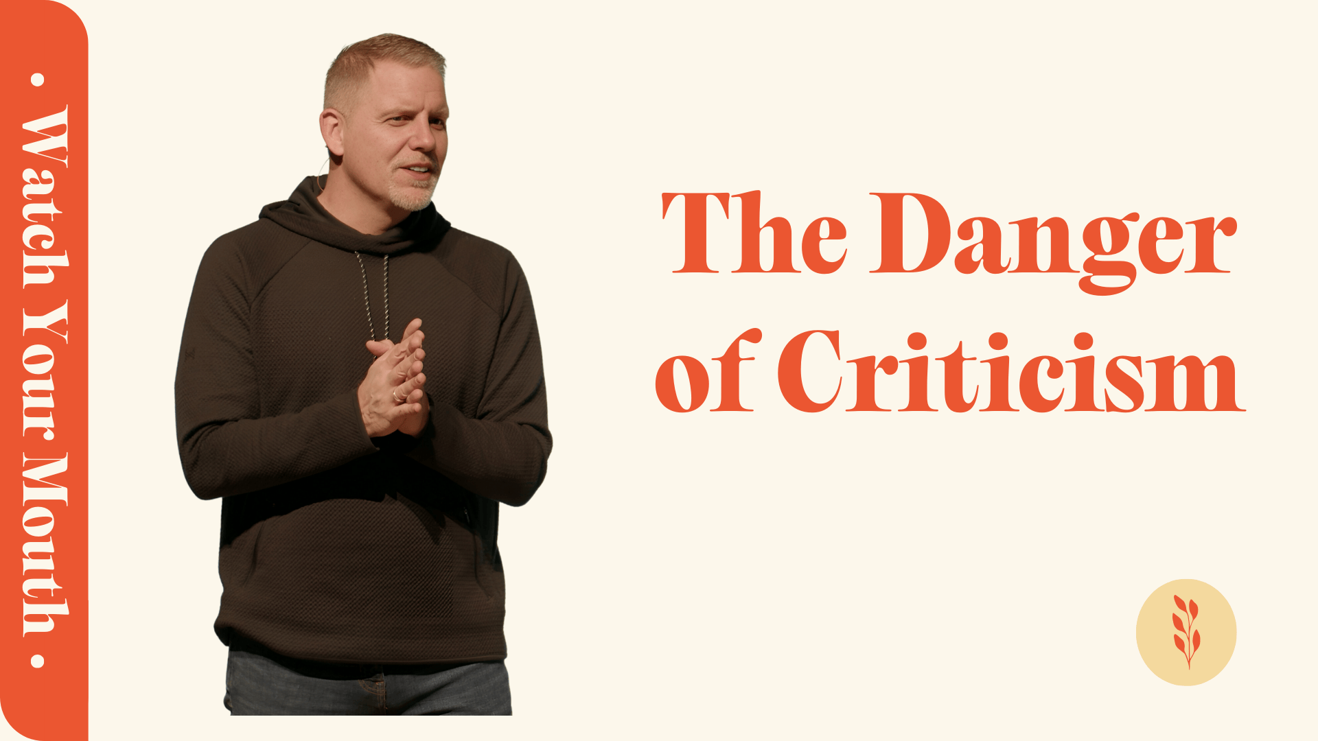 The Danger of Criticism
