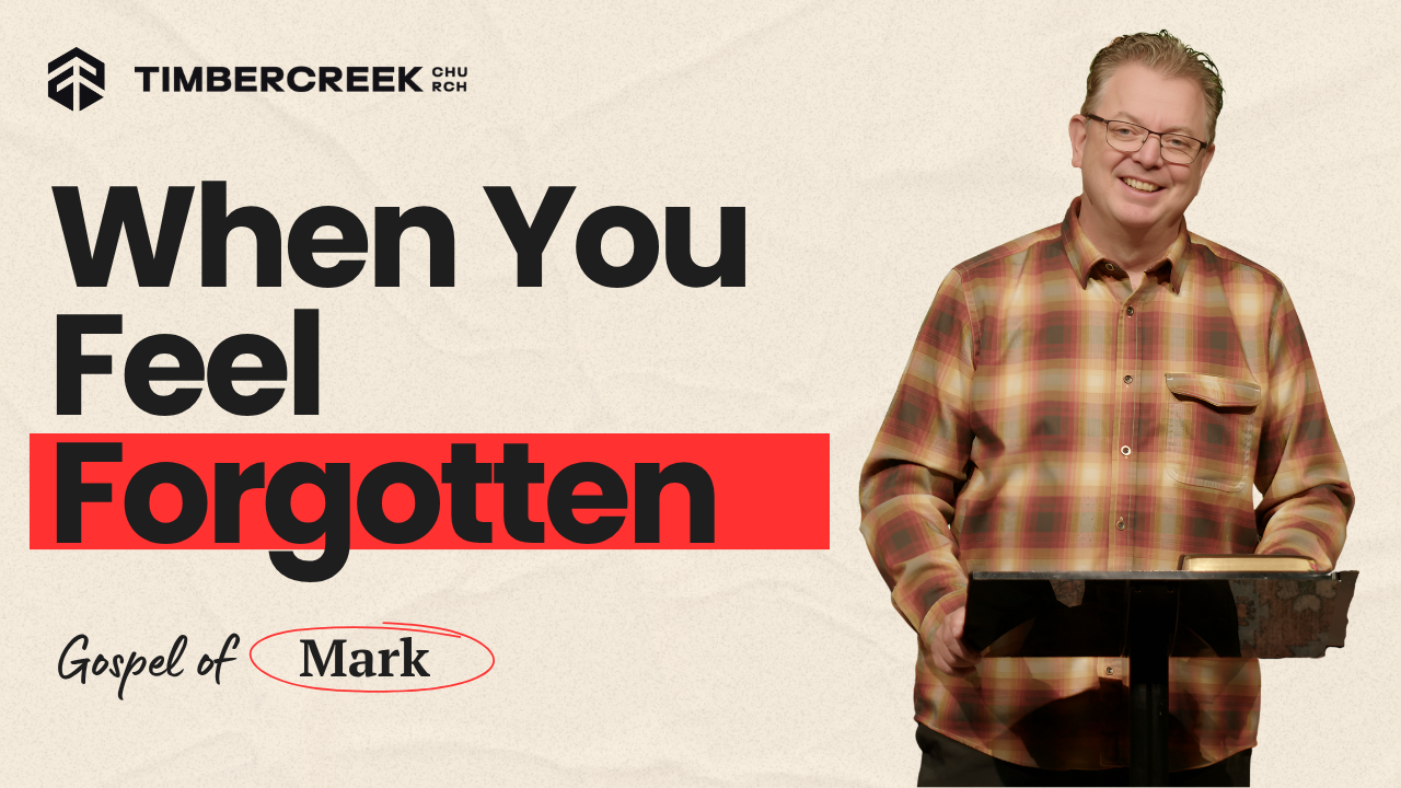 When You Feel Forgotten