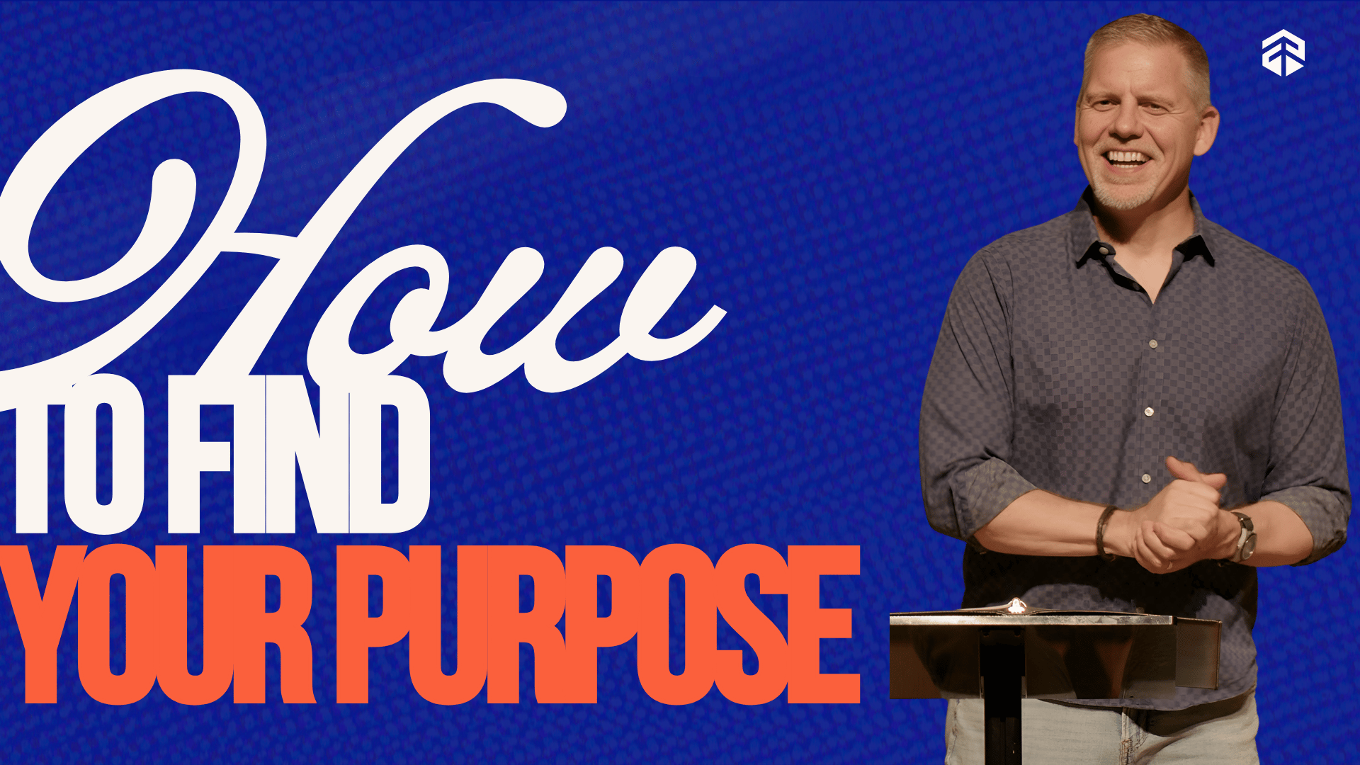 How To Find Your Purpose