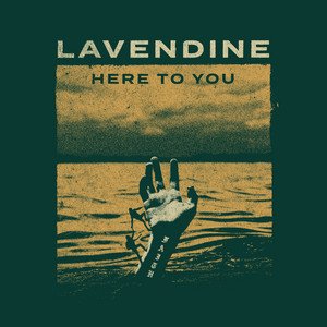 Lavendine - Here to You.jpeg