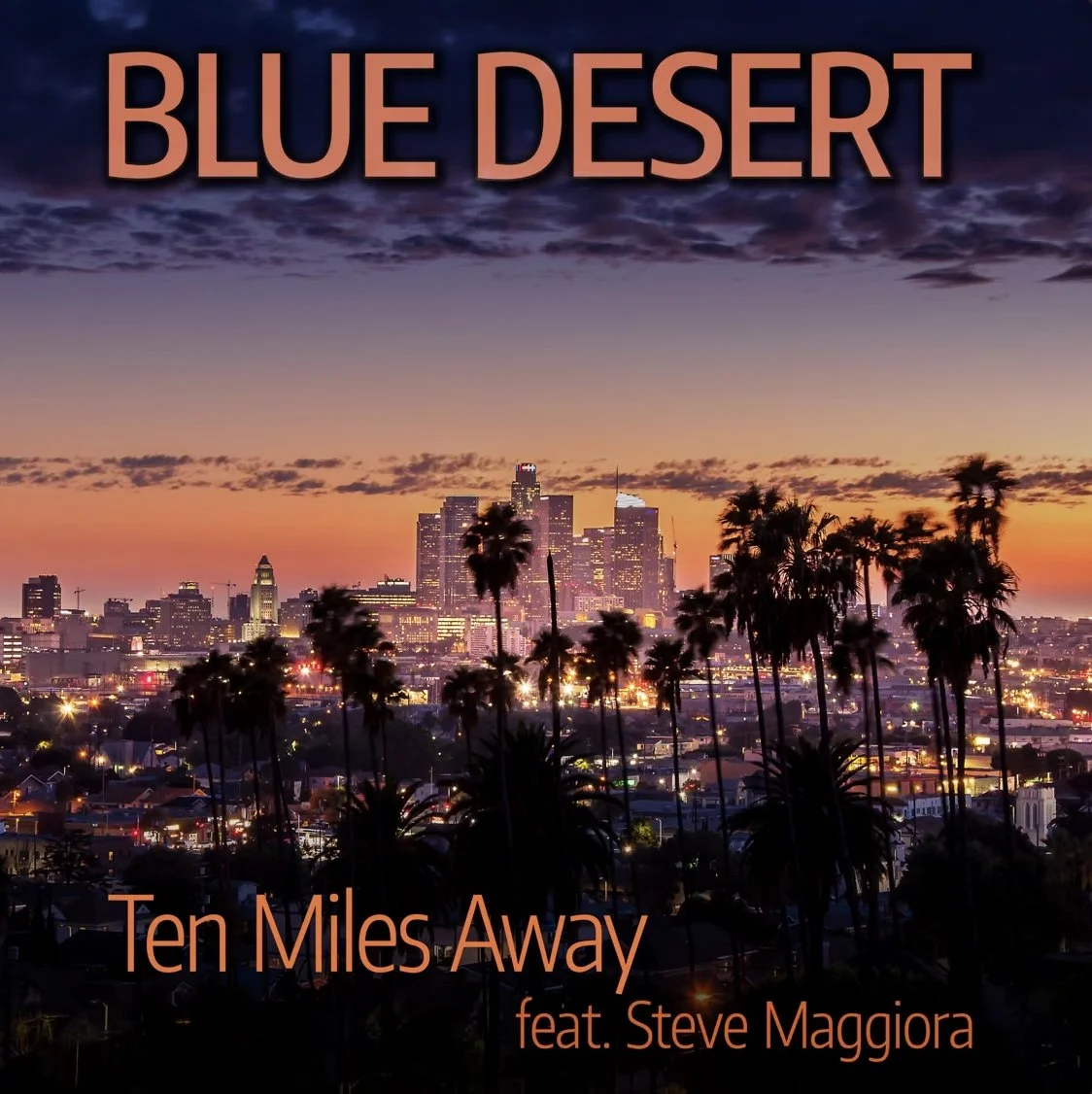 Blue Desert - Ten Miles Away.jpg