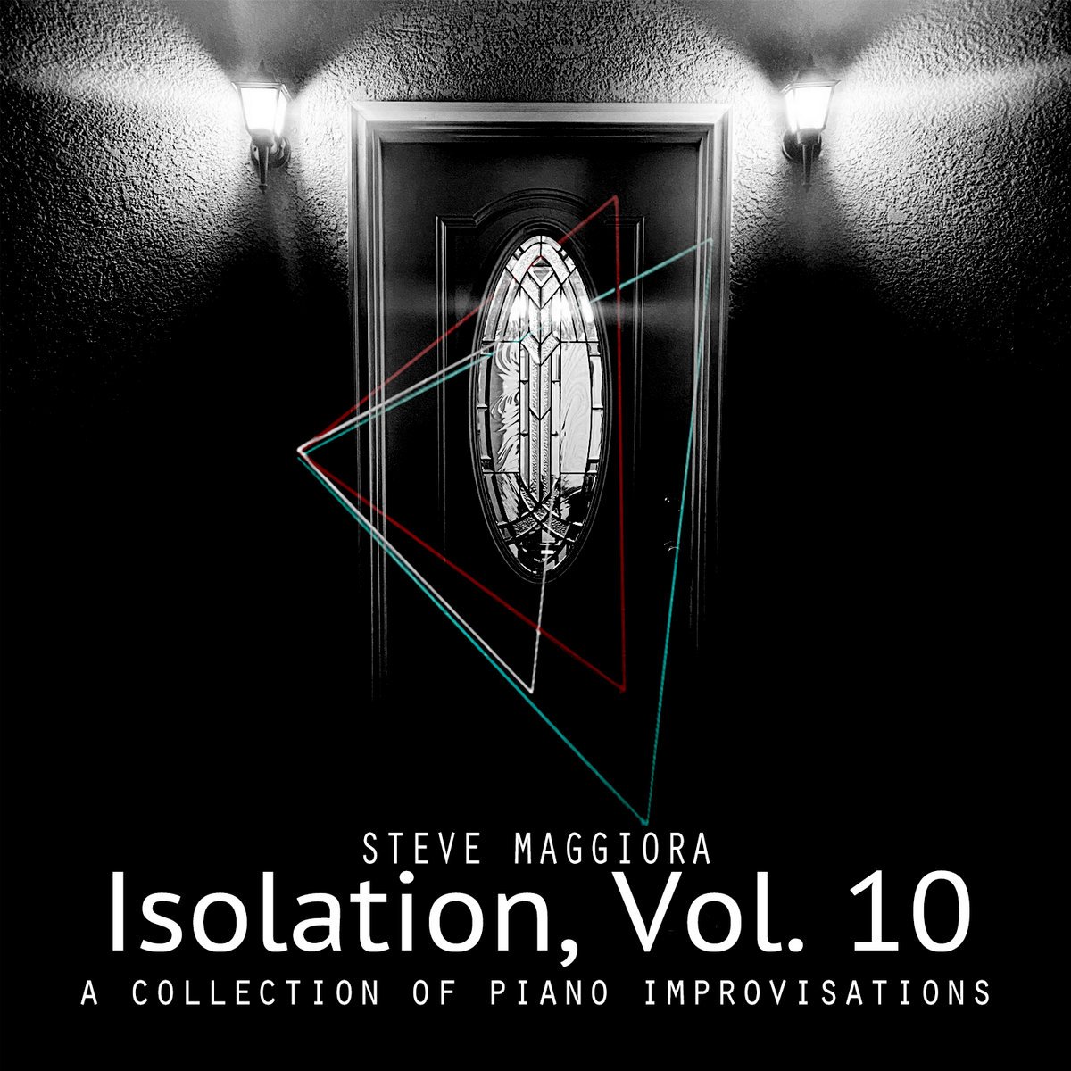 Steve Maggiora - Isolation Vol. 10.jpeg