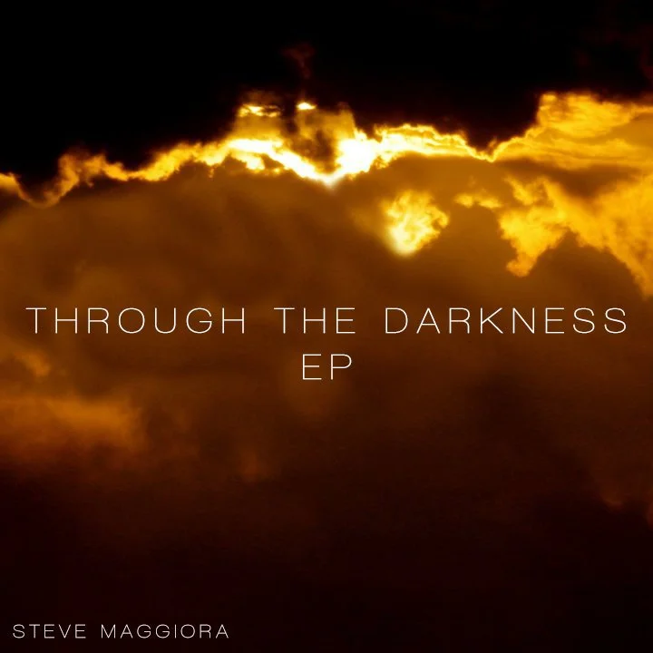 Steve Maggiora - Through The Darkness EP.jpeg