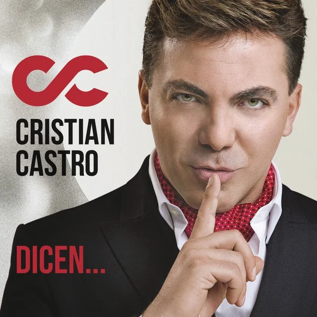 Cristian Castro - Dicen.jpeg