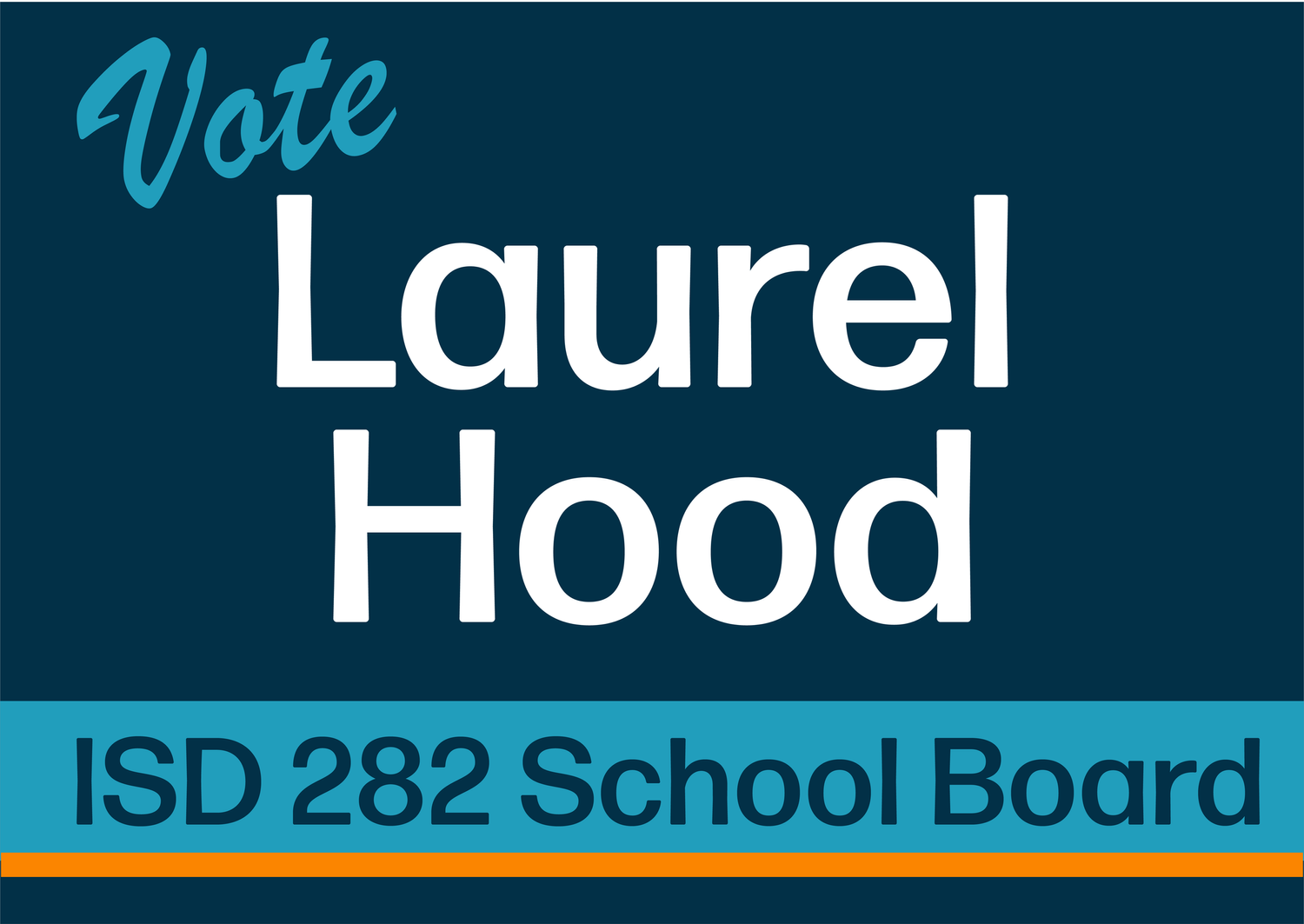 Laurel Hood for ISD 282 School Board