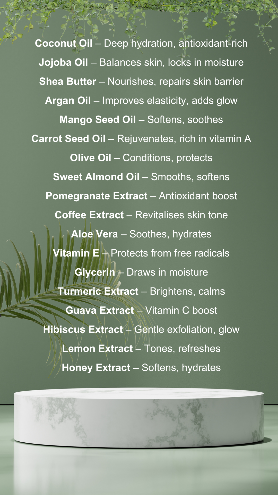 List of skincare ingredients and their benefits on a green background with plants and a marble pedestal.