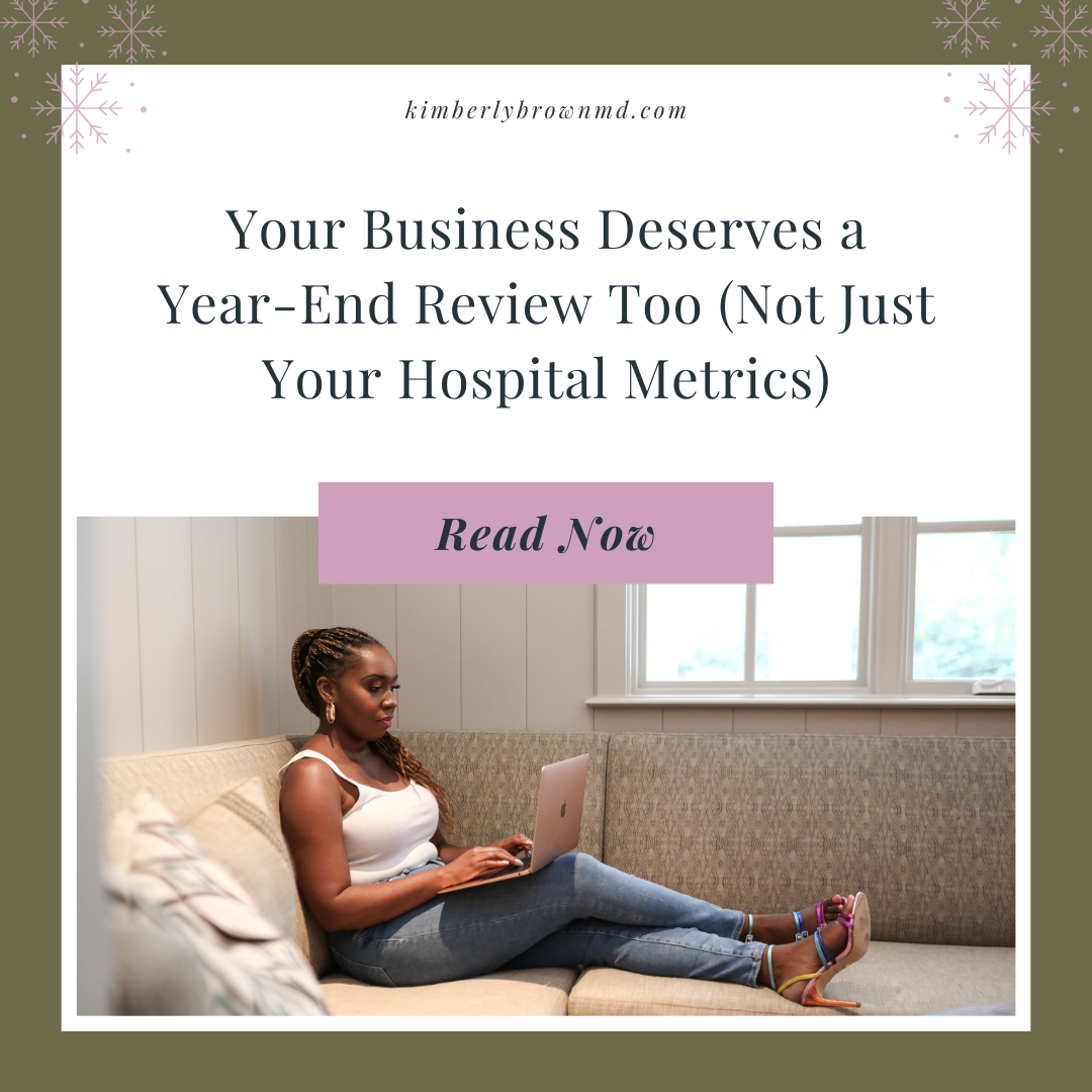 Your Business Deserves a Year-End Review Too (Not Just Your Hospital Metrics)