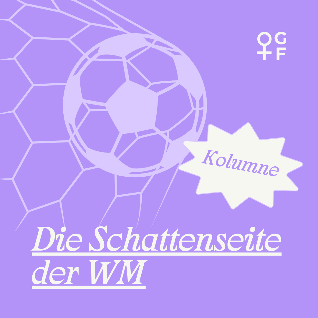 Kolumne: Die Schattenseite der WM