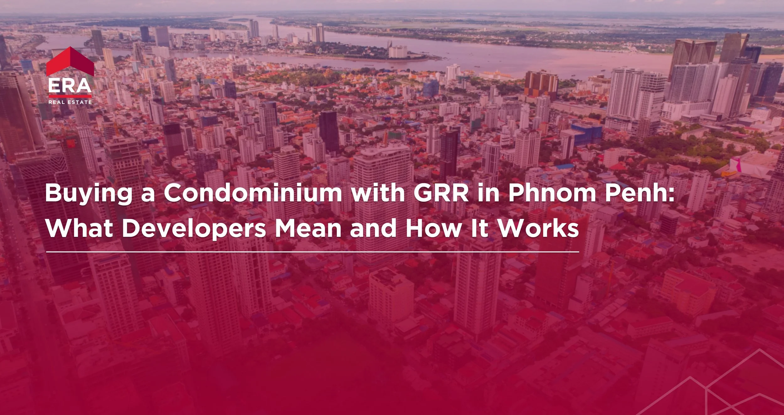 Buying a Condominium with GRR in Phnom Penh: What Developers Mean and How It Works