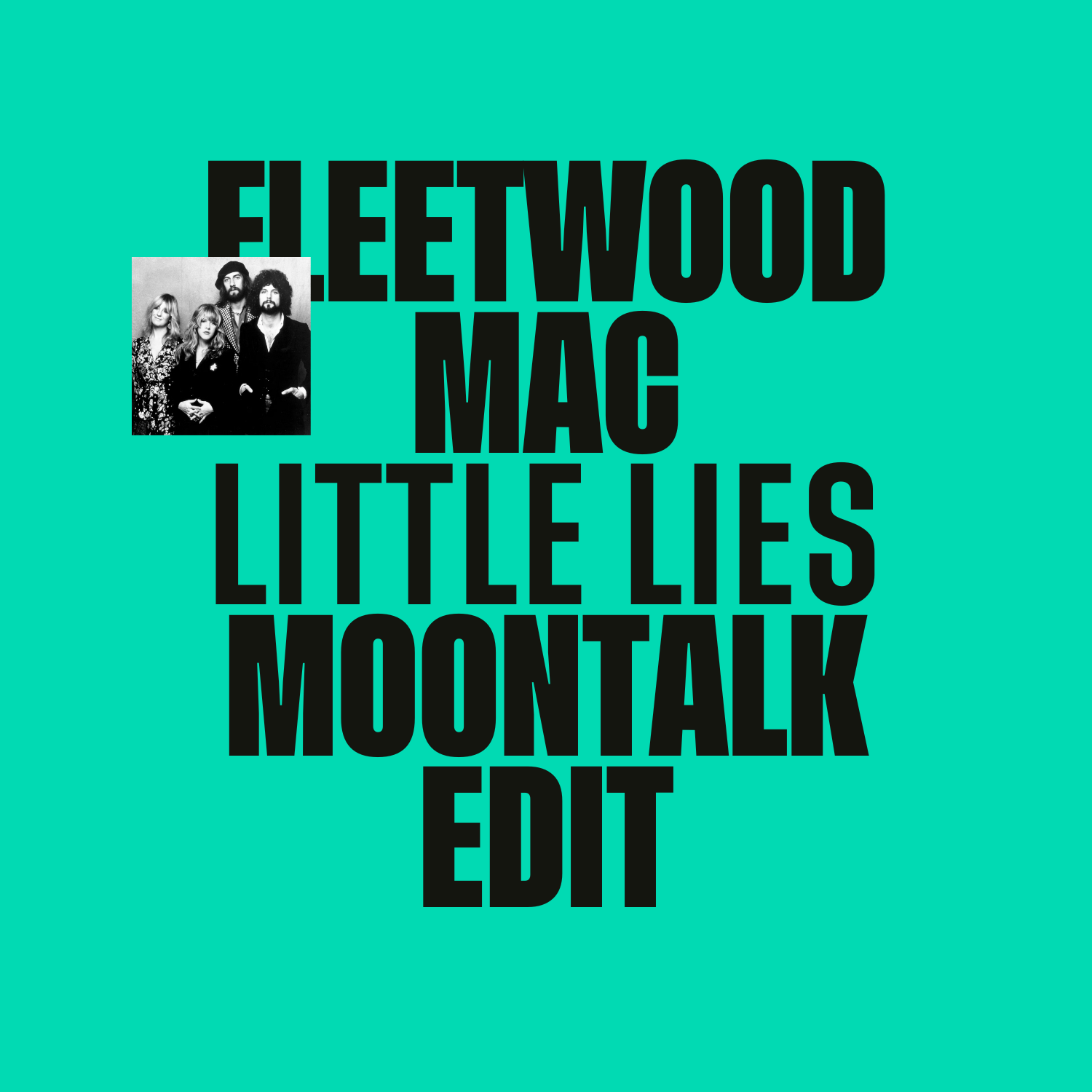 Little Lies (Moontalk's Acid Love Edit)