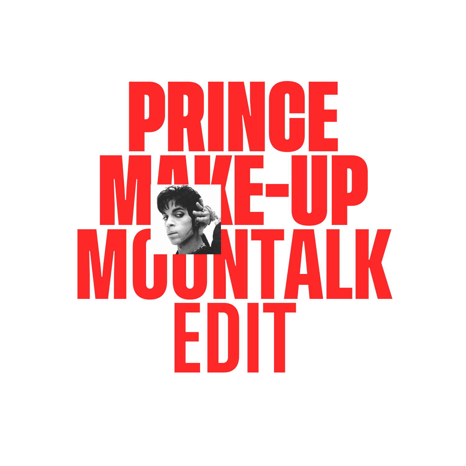 Make-Up (Moontalk Edit)