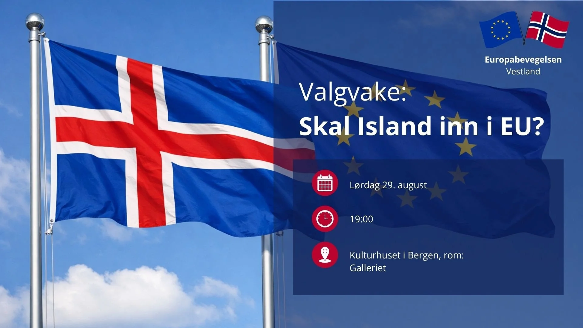 Vestland: Valgvake - Skal Island inn i EU?