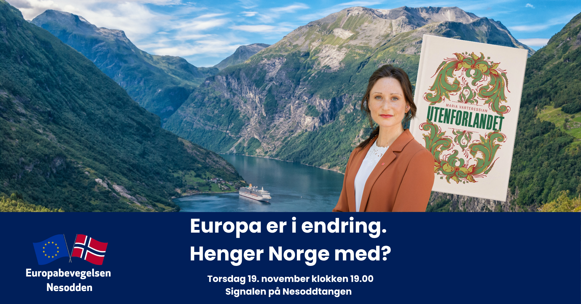 Nesodden: Europa i endring. Henger Norge med? 